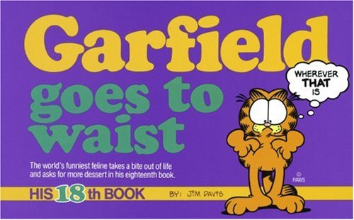 Garfield goes to waist. #18.