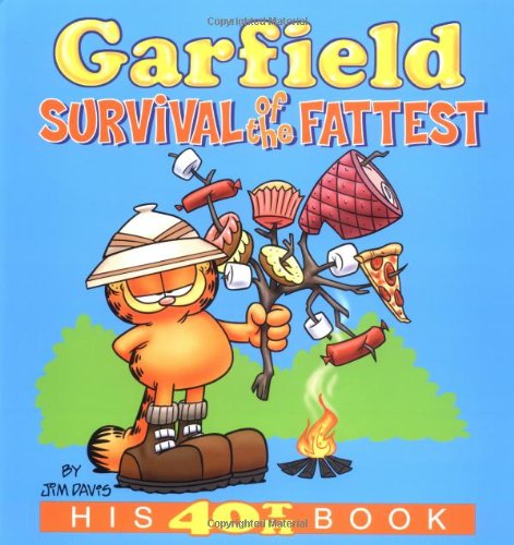 Garfield survival of the fattest.