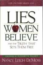 Lies women believe and the truth that sets them free.