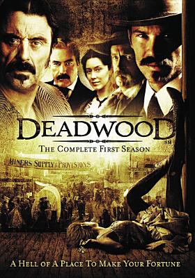 Deadwood. Season 1. The complete first season /