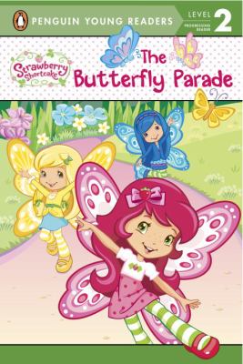 Strawberry Shortcake : The Butterfly Parade