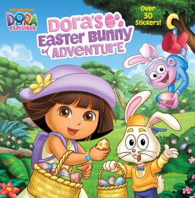Dora's Easter Bunny adventure. Dora's Easter Bunny adventure /