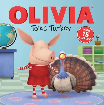 Olivia talks turkey. : by Ian Falconer