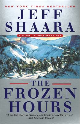 The Frozen Hours : a novel of the Korean War